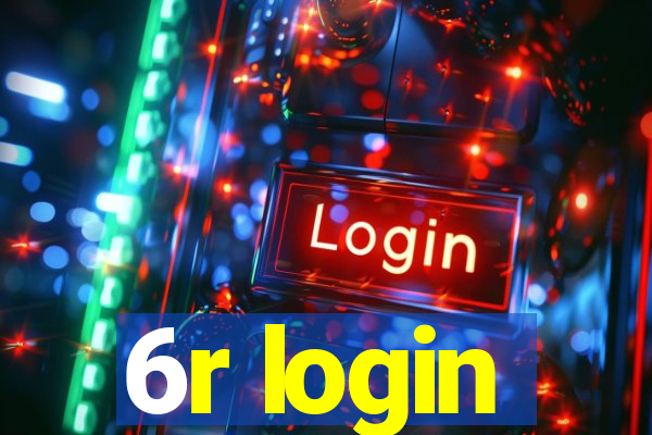 6r login